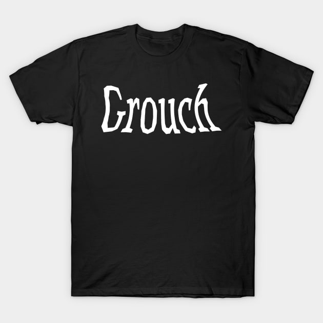 Grouch T-Shirt by Comic Dzyns